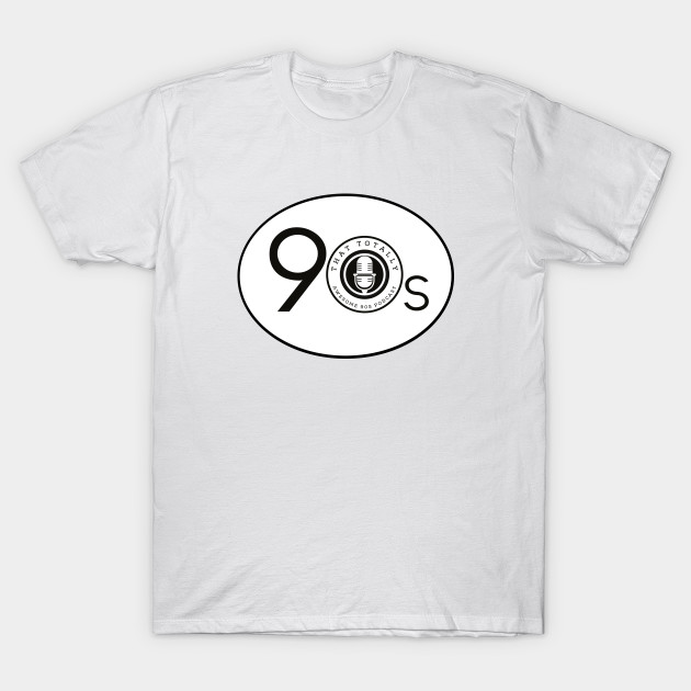 That Totally Awesome 90s Podcast T-shirt T-Shirt-TOZ